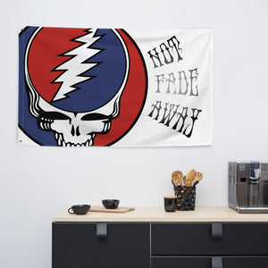 Not Fade Away Indoor Flag